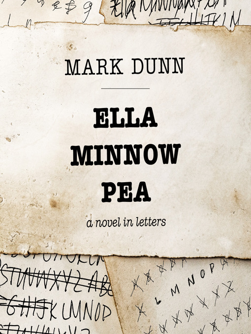 Title details for Ella Minnow Pea by Mark Dunn - Wait list